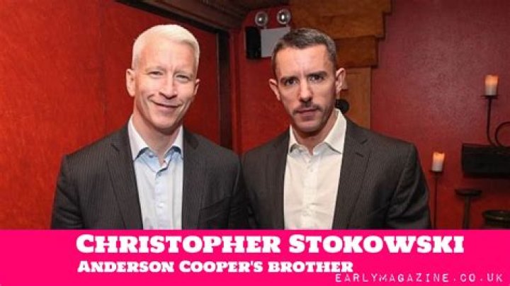 Christopher Stokowski- Brother of Anderson Cooper